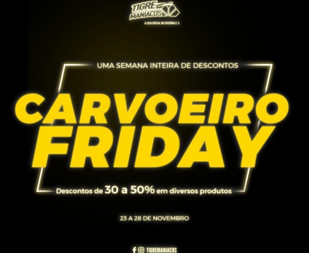 Black Friday é na Tigre Maníacos