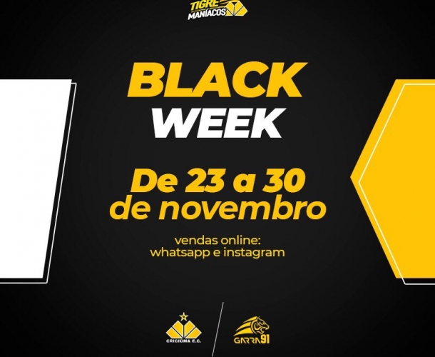 Black Week na Tigre Maníacos