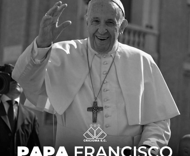 Criciúma lamenta o falecimento do Papa Francisco